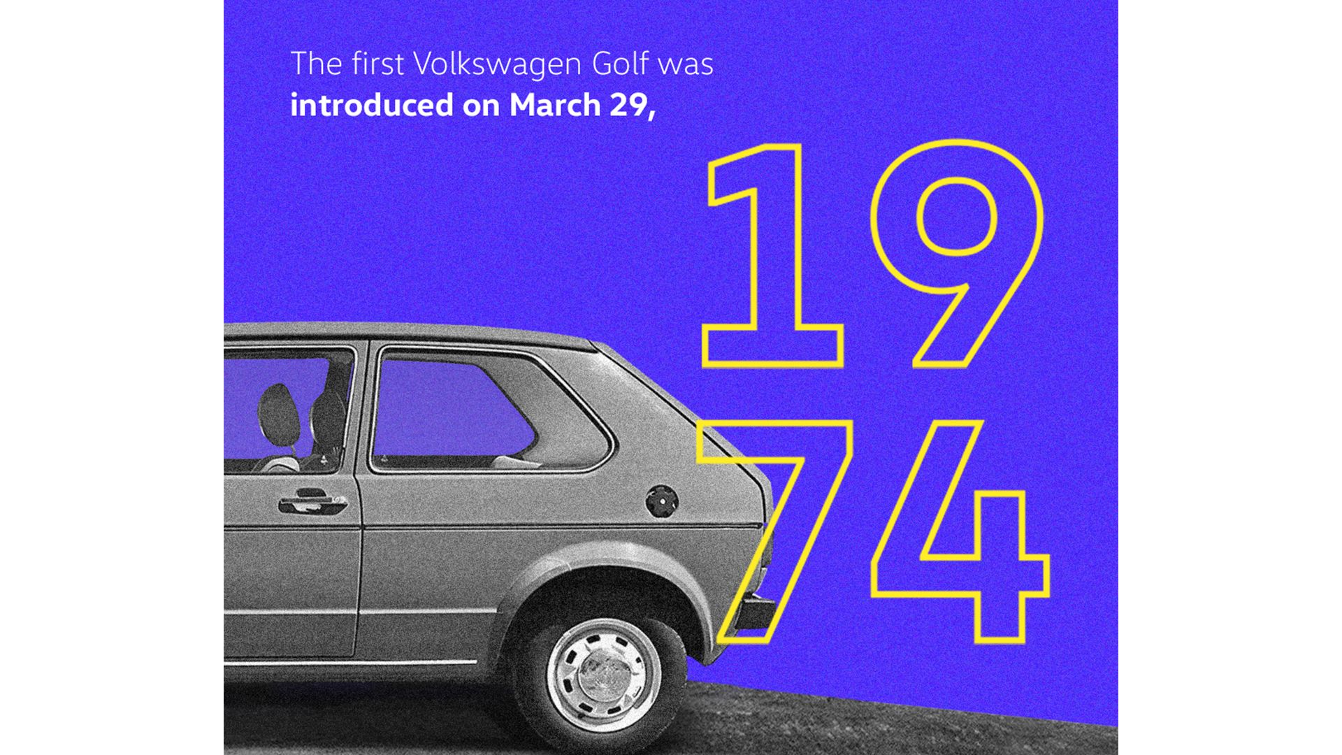 A partial side view of a Volkswagen Golf with text stating its introduction date, March 29, 1974. 
